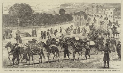 The War in the East, Departure from Constantinople of a Turkish Mountain Battery for the Defence of the Balkans by Alfred Chantrey Corbould